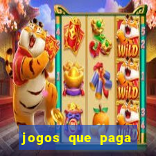 jogos que paga dinheiro sem depositar